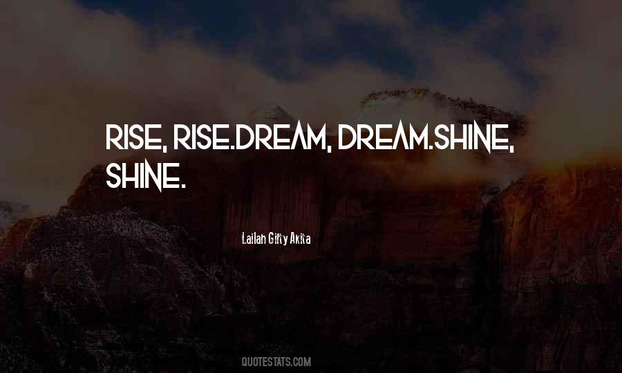 Quotes About Rise And Shine #1156330