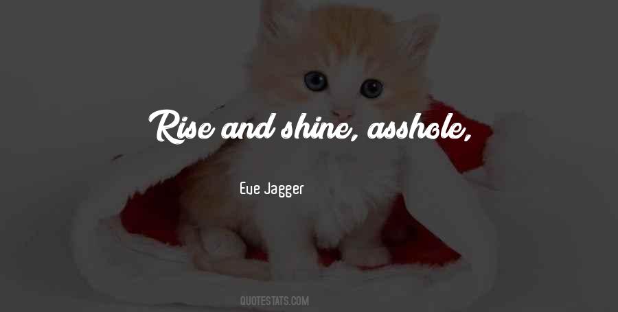 Quotes About Rise And Shine #632824