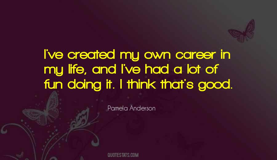 Quotes About Fun In Life #490415 Quotes About Fun In Life #490415