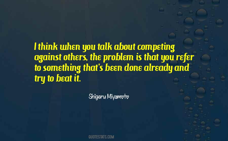 Quotes About Competing Against The Best #53300