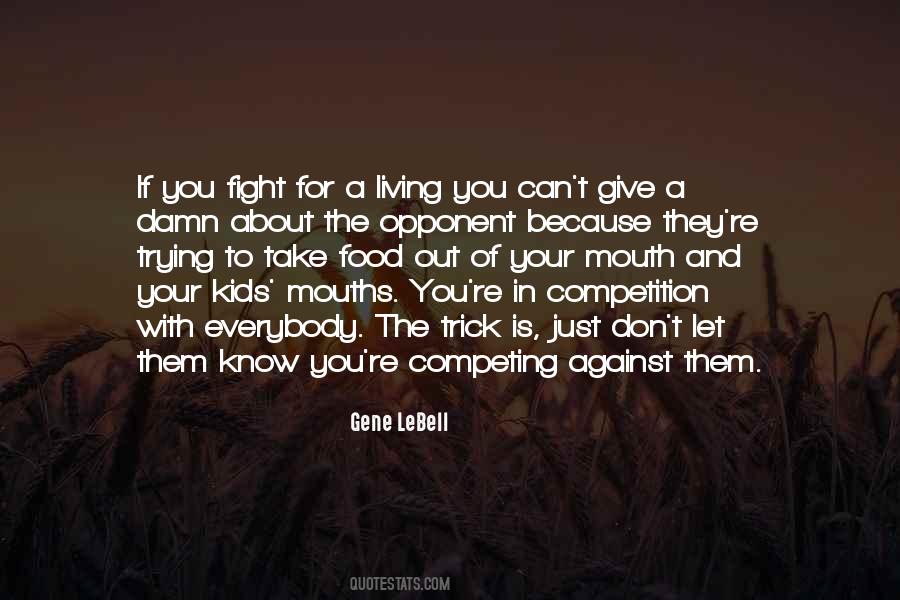 Quotes About Competing Against The Best #624687