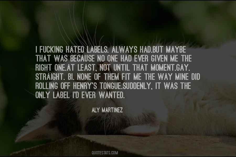 Quotes About Hated #1637901