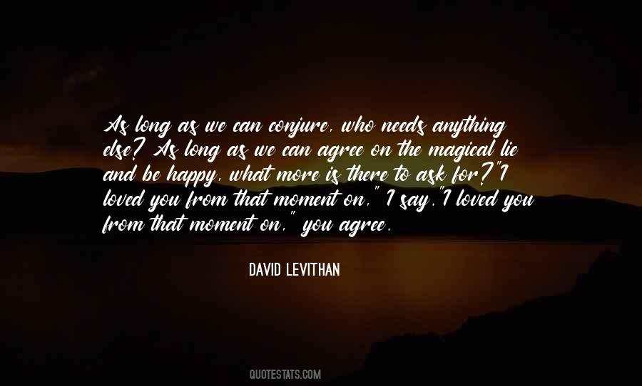What Else Can I Ask For Quotes #216382
