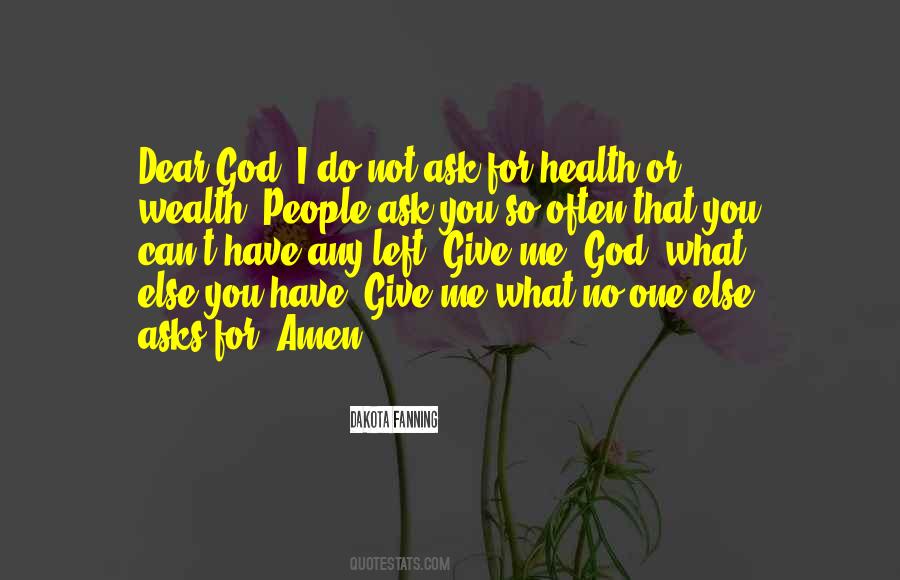 What Else Can I Ask For Quotes #814973