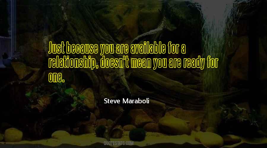 Quotes About Not Ready To Be In A Relationship #1008112