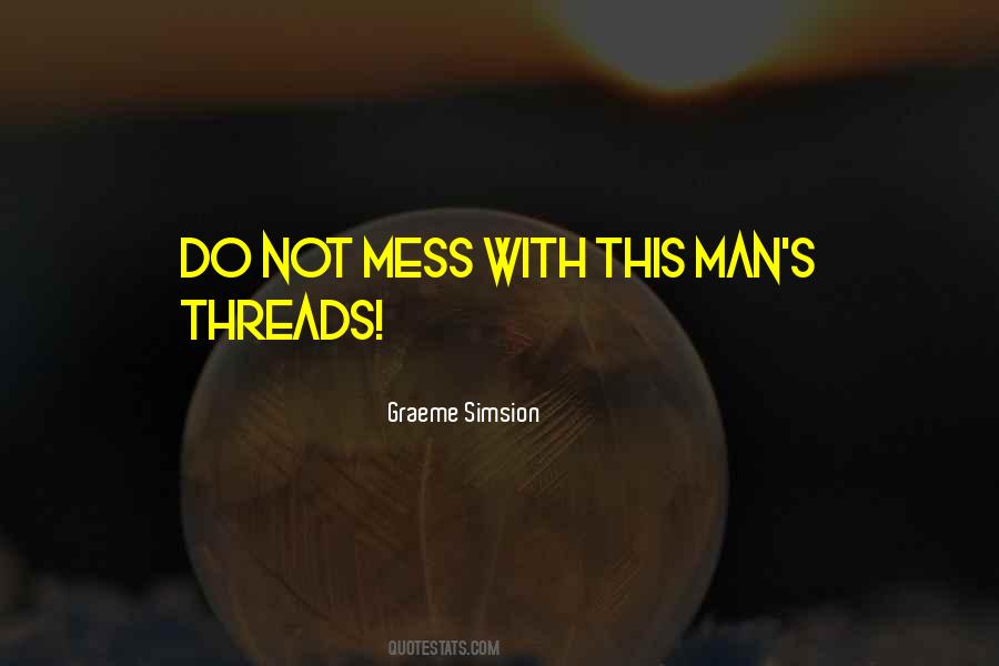 Humor Mess Quotes #1036872