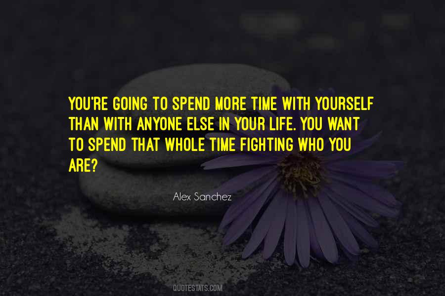 Quotes About Who You Spend Time With #1555175