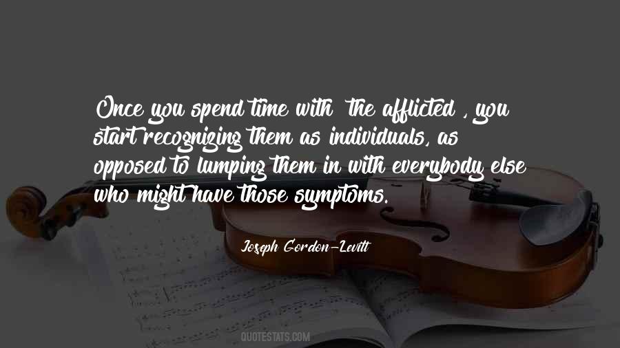 Quotes About Who You Spend Time With #437434