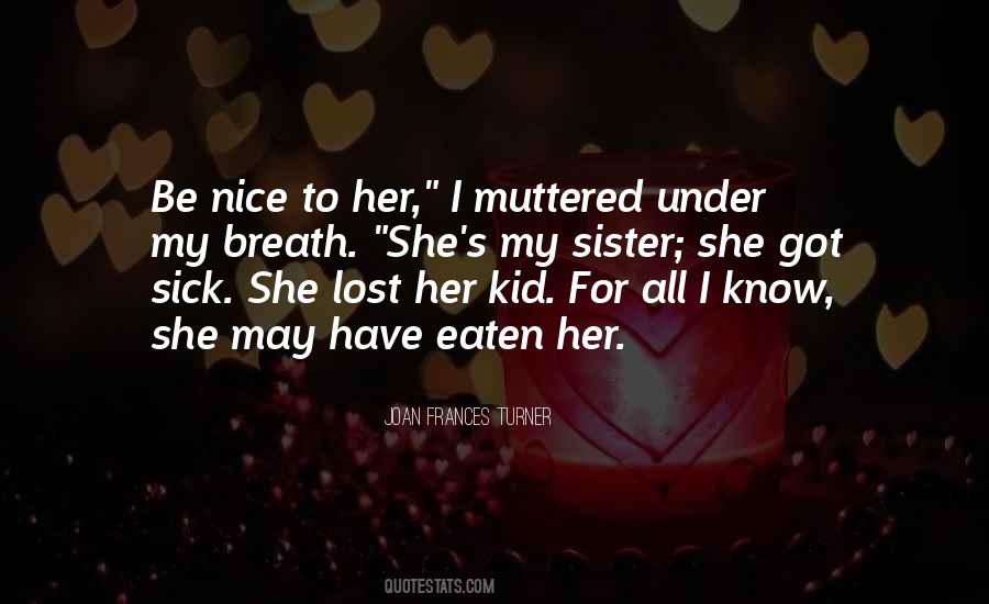 Kid Sister Quotes #455348