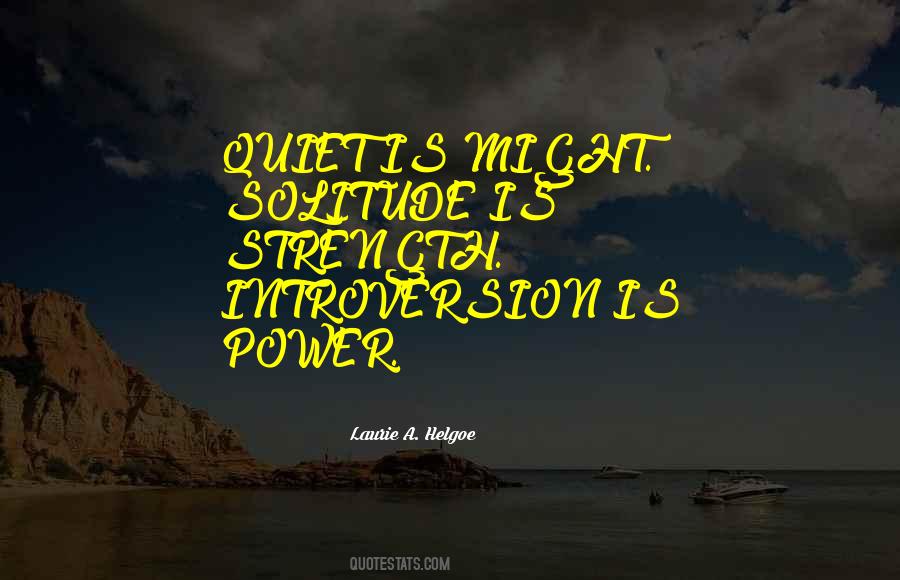 Quotes About Quiet Strength #187638