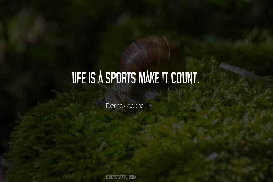 Quotes About Make It Count #1253844