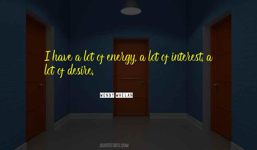 Quotes About Energy #1818615