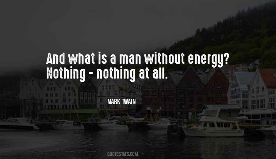 Quotes About Energy #1818780