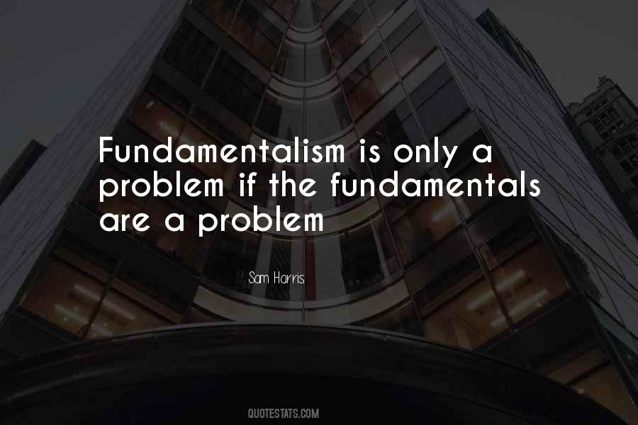 Quotes About Fundamentalism #1059761