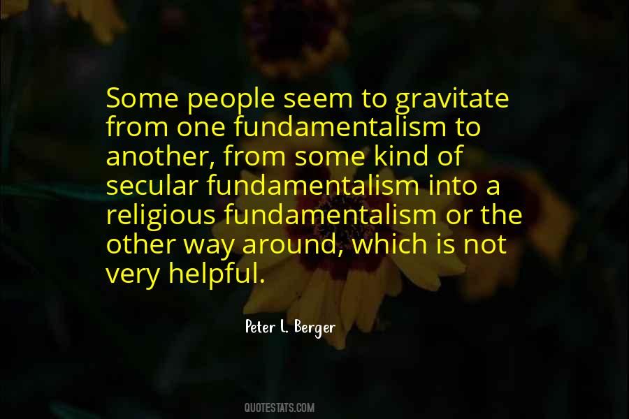 Quotes About Fundamentalism #750844