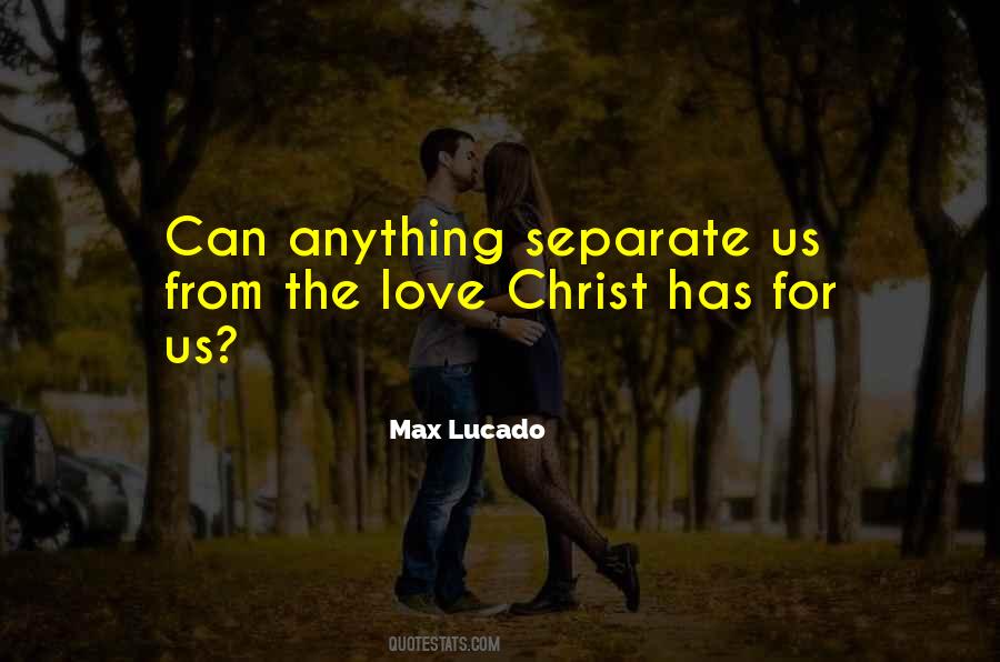 Quotes About Love Max Lucado #1315533