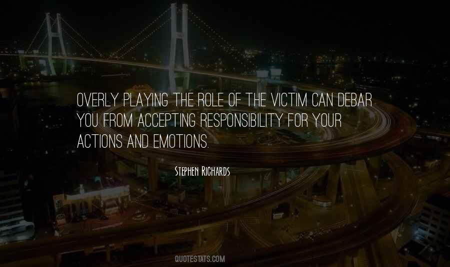Quotes About Accepting Responsibility For Your Actions #983017