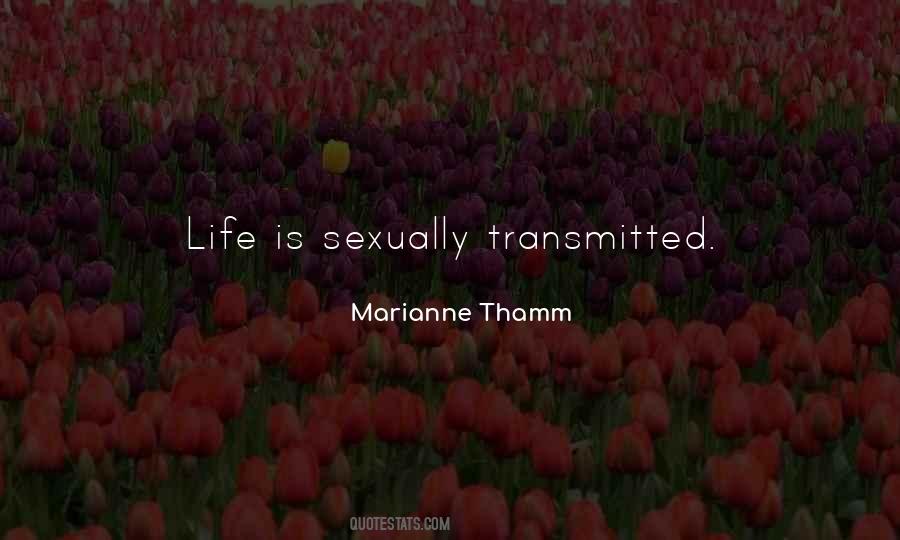 Sexually Transmitted Quotes #1876271