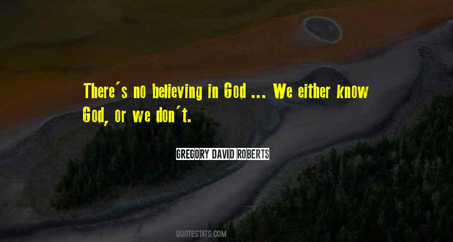 Quotes About Believing In God #1756552