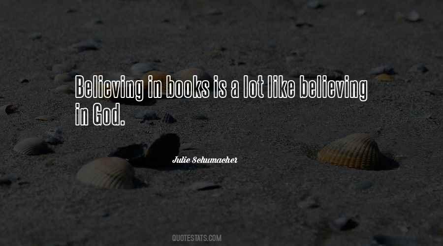 Quotes About Believing In God #393719