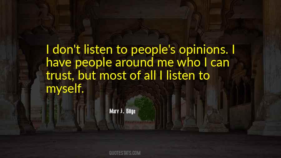 Quotes About People's Opinions #721583