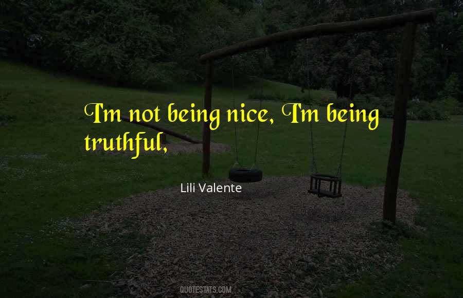 Quotes About Not Being Nice #1072167