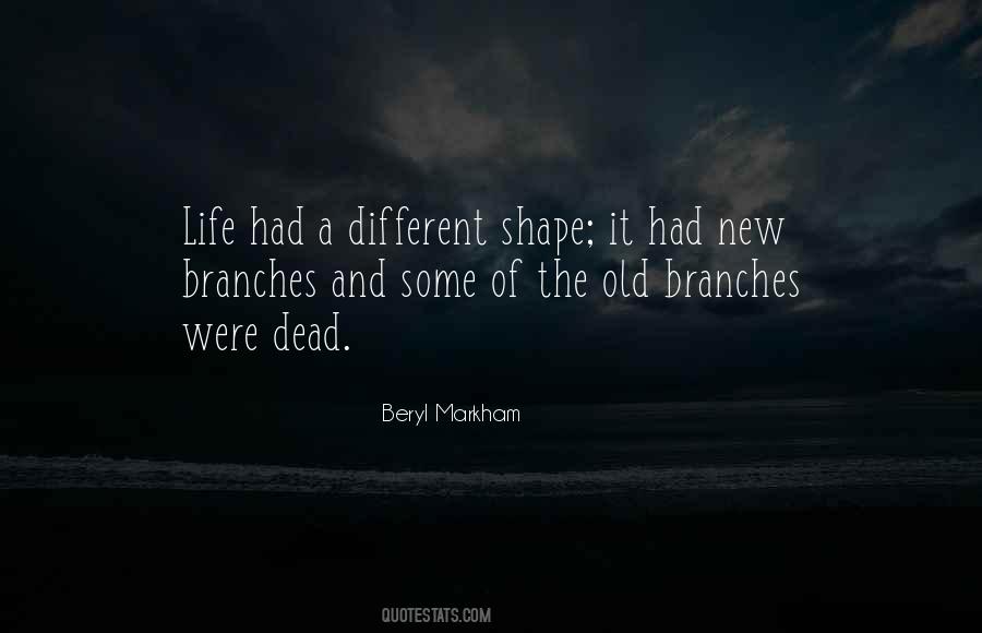 Dead Branches Quotes #336097