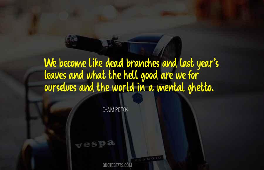 Dead Branches Quotes #433232