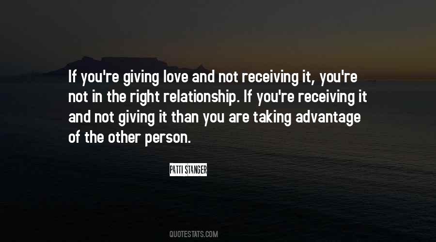 Quotes About Giving Love And Not Receiving #1577527