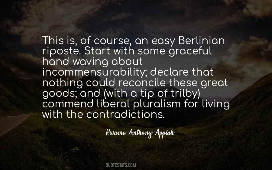 Pluralism Is Quotes #1230542