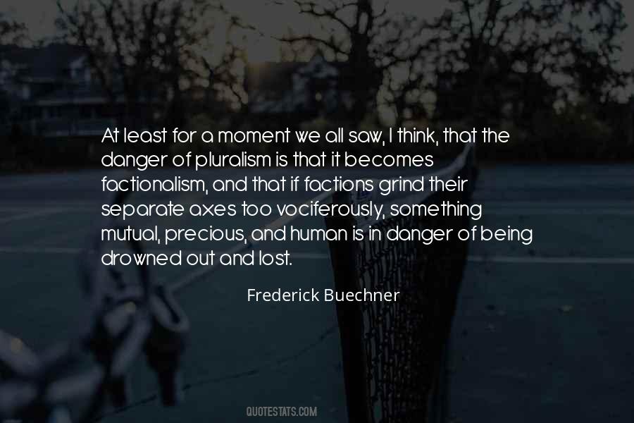Pluralism Is Quotes #48424