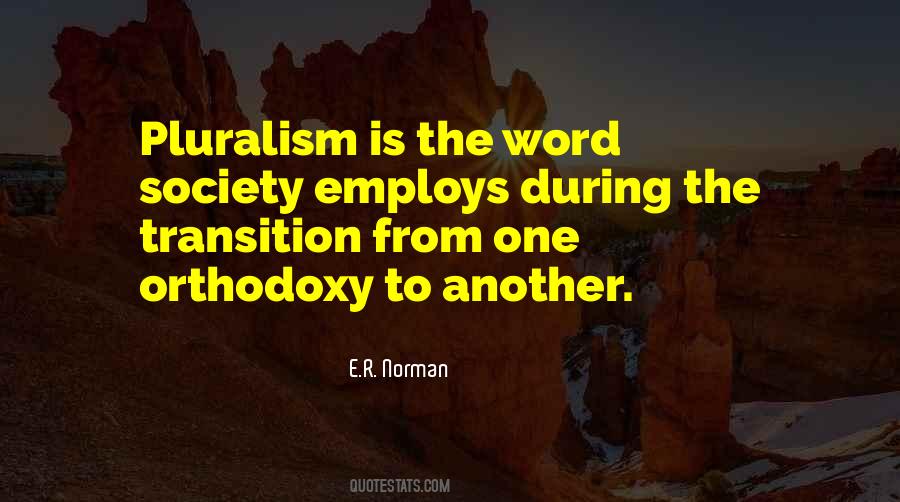 Pluralism Is Quotes #592973