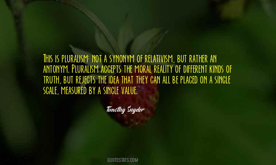 Pluralism Is Quotes #874893