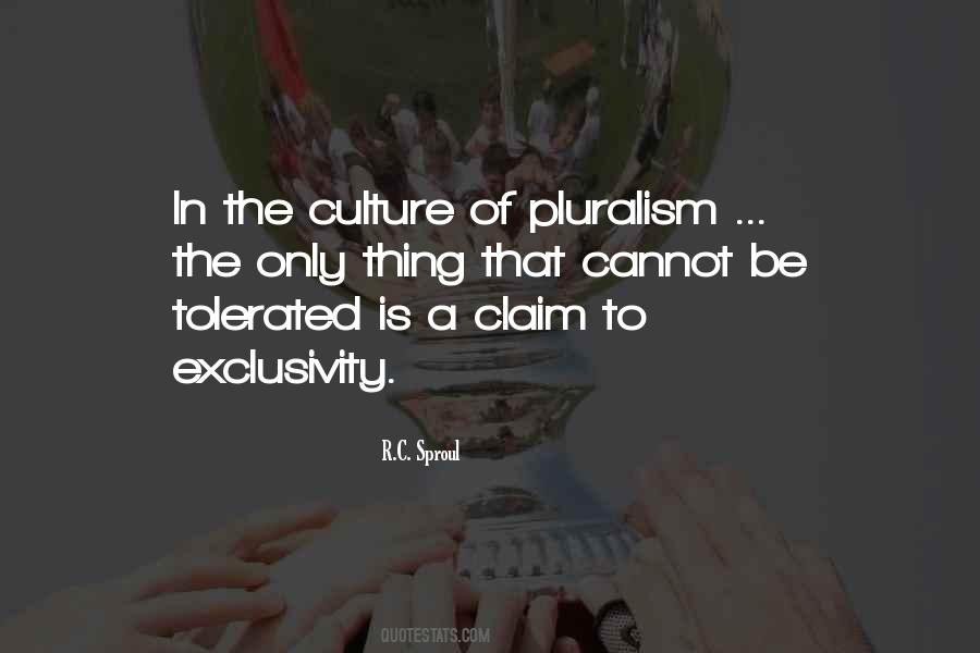 Pluralism Is Quotes #968094