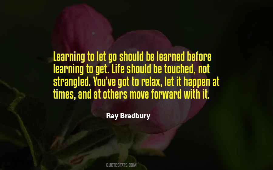 Quotes About Learning To Let Go #1255328