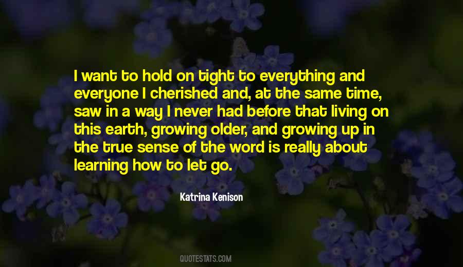 Quotes About Learning To Let Go #140478