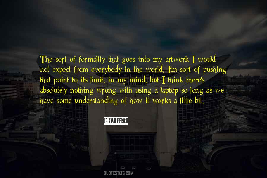 Quotes About How The World Works #506552