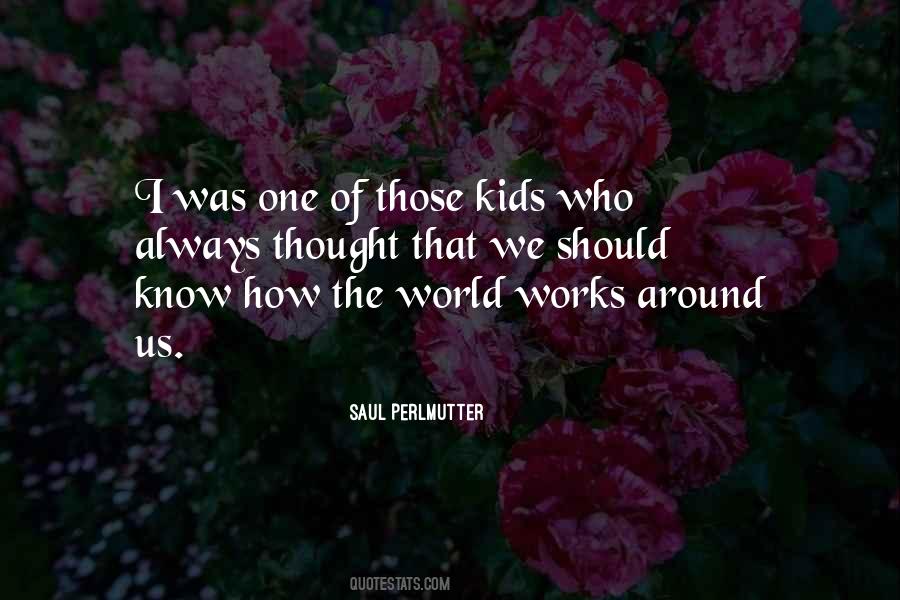 Quotes About How The World Works #54707