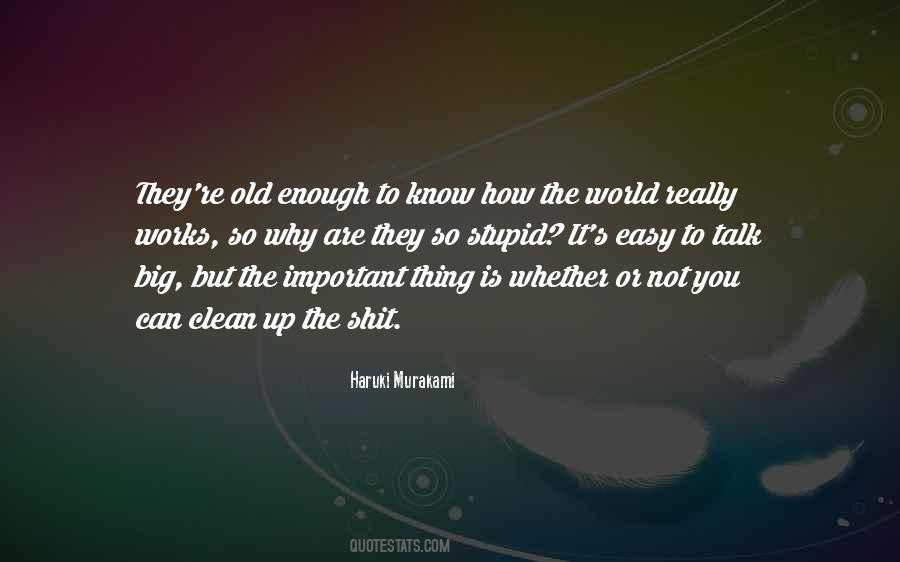 Quotes About How The World Works #708873