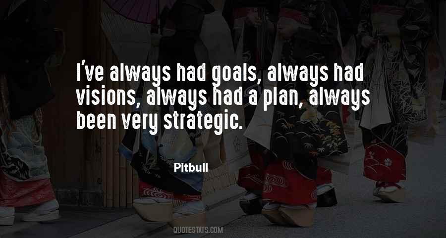 Quotes About Visions And Goals #1729182