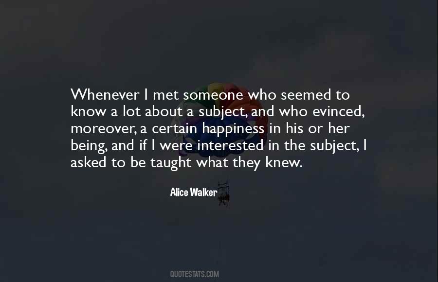 Quotes About Being Interested In Others #162757