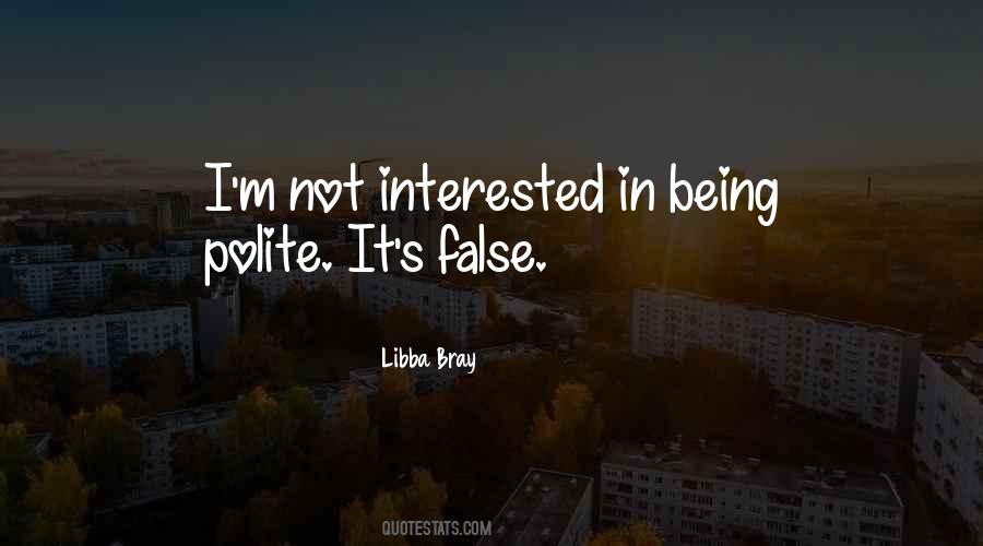 Quotes About Being Interested In Others #36779