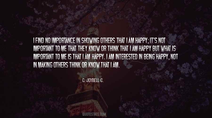 Quotes About Being Interested In Others #926779