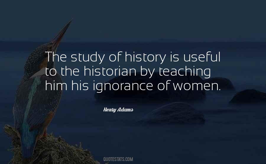 Quotes About Teaching History #281512