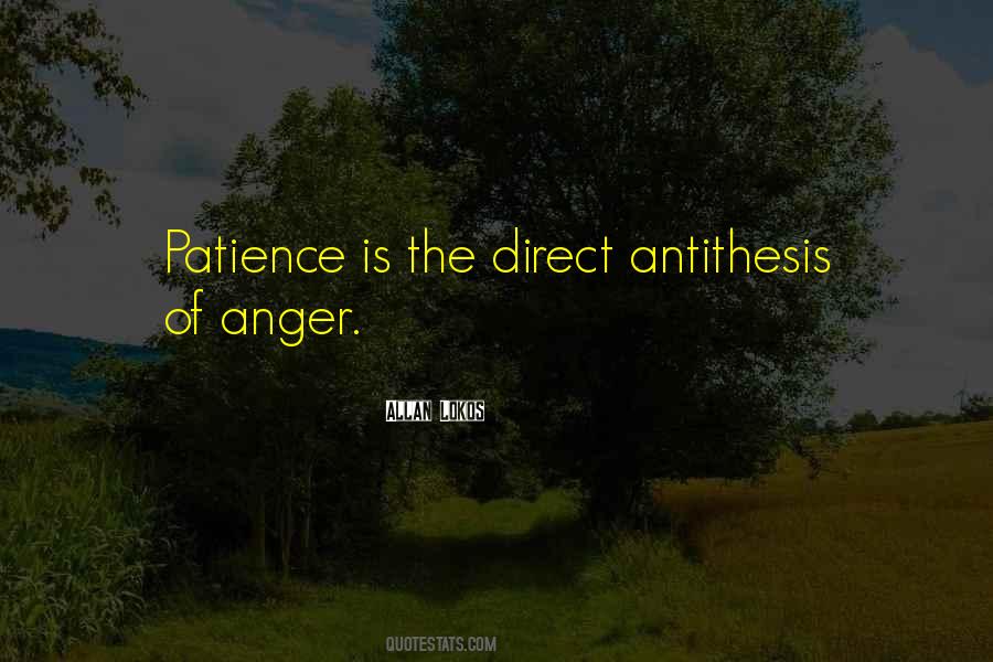 Quotes About Patience And Anger #1369694