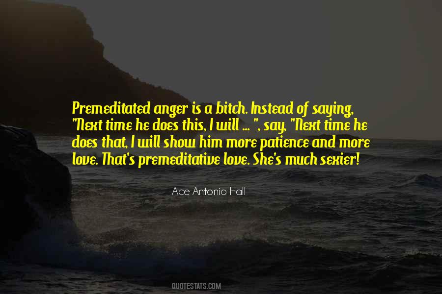 Quotes About Patience And Anger #444184