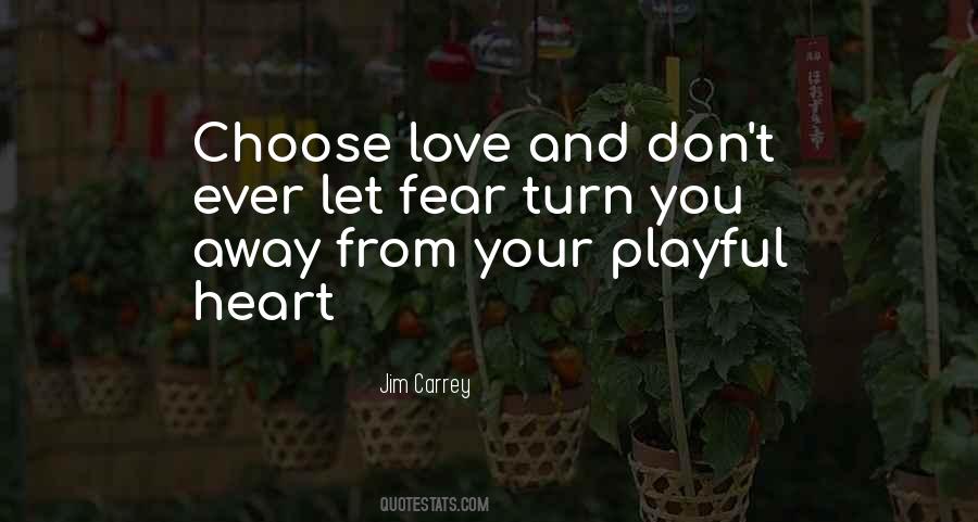 Quotes About Fear And Love #58341