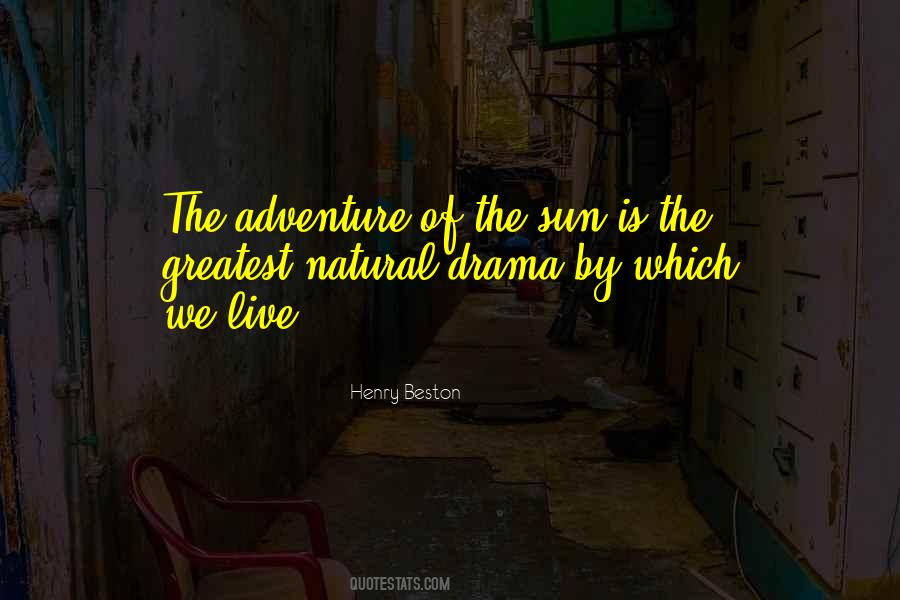 Adventure Drama Quotes #497040