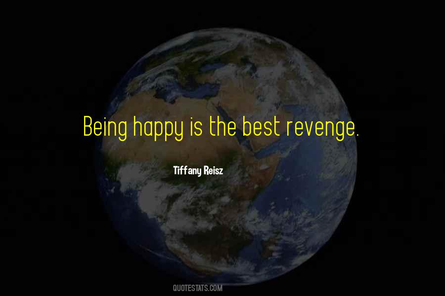Being Happy Is Quotes #1523097