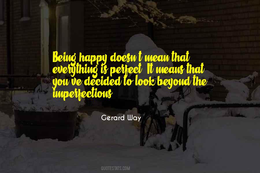 Being Happy Is Quotes #177061